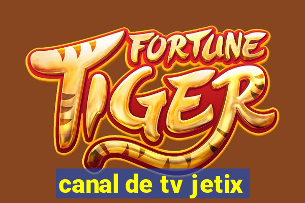 canal de tv jetix